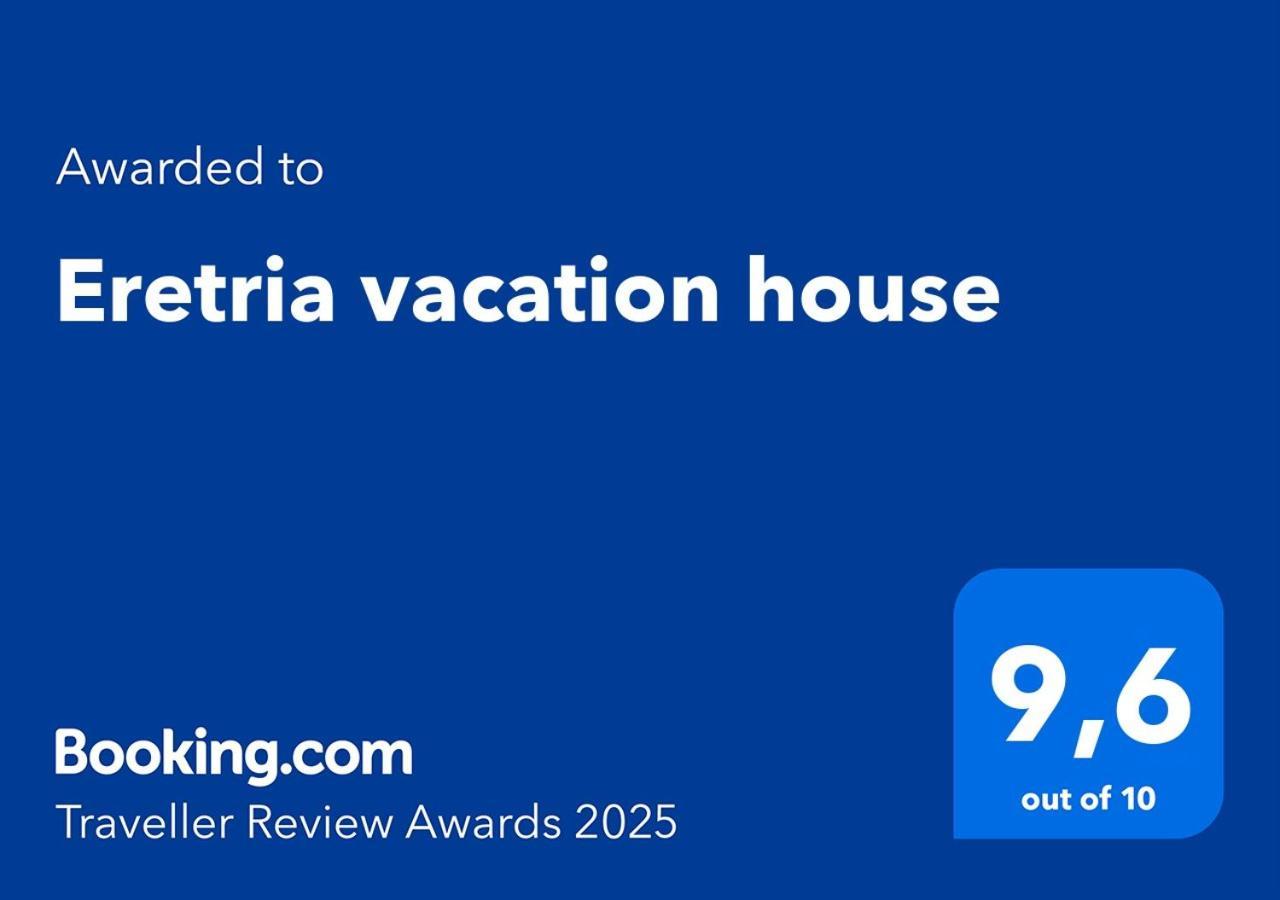 Eretria Vacation House